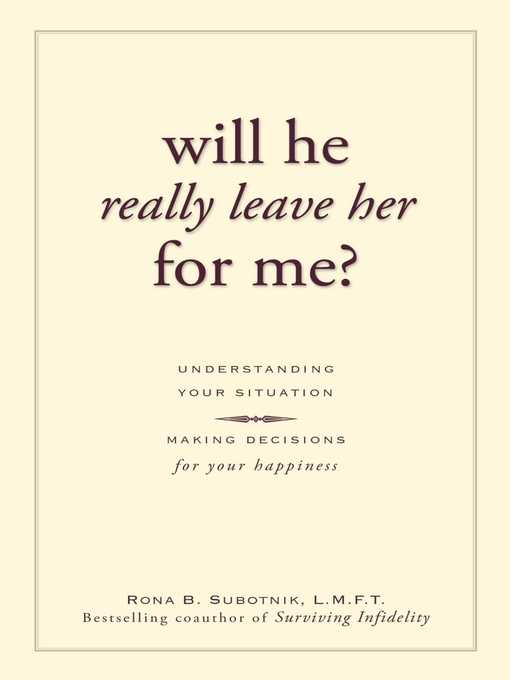 Title details for Will He Really Leave Her For Me? by Rona B Subotnik - Available